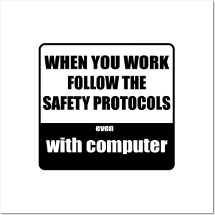 Safety protocols with computer Posters and Art